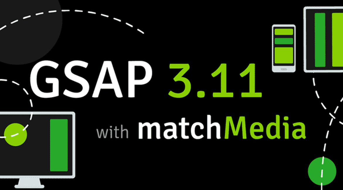GSAP 3.11 avec matchMedia